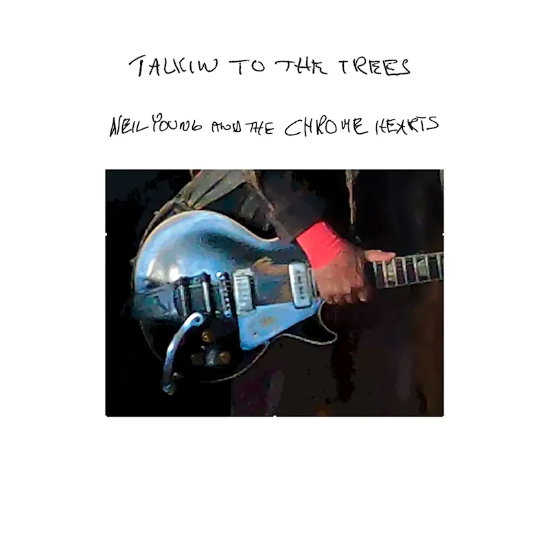 Neil Young And The Chrome Hearts - Talkin to the Trees (LP)