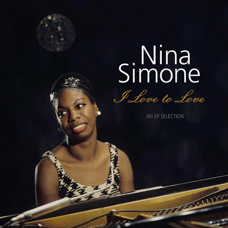 Nina Simone - I Love To Love - An EP Selection (LP)