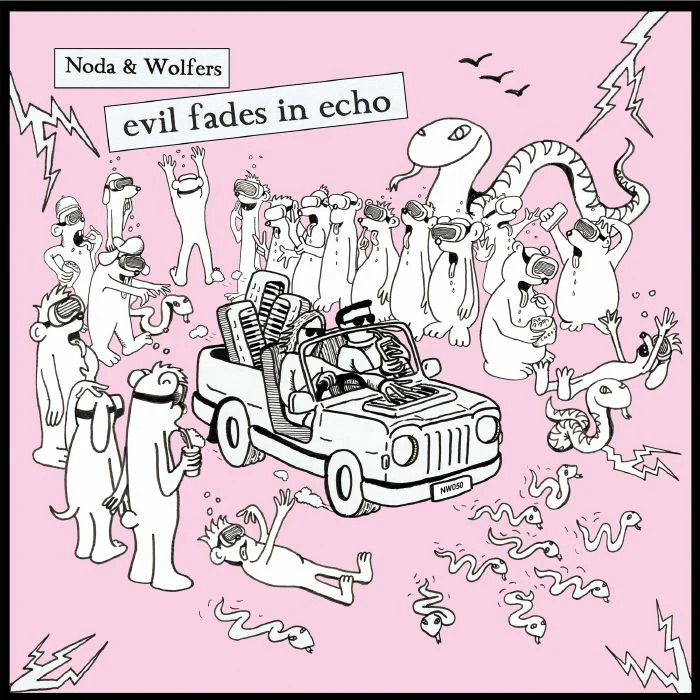 Noda & Wolfers - Evil Fades In Echo (LP)