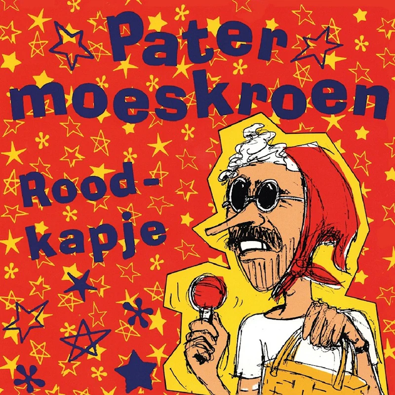 Pater Moeskroen - Roodkapje (Red vinyl 7")