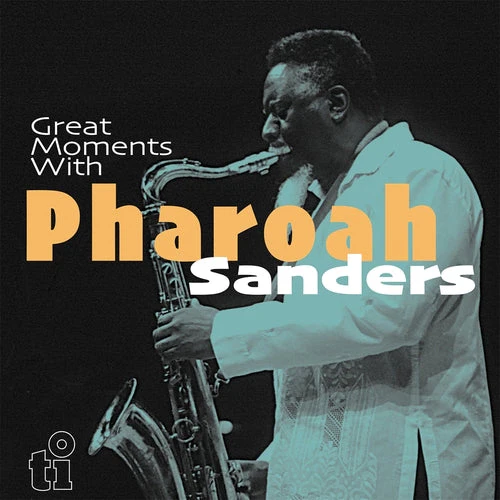 Pharoah Sanders - Great Moments With (Translucent Blue LP) - Image 2