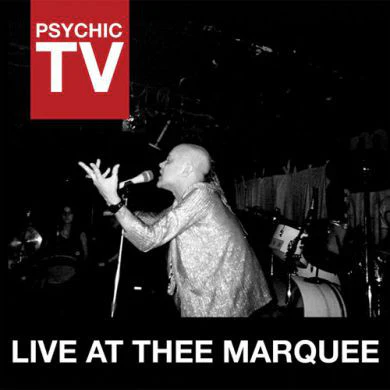 Psychic TV - Live At Thee Marquee (Red)