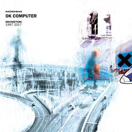 Radiohead - OK Computer OKNOTOK 1997 - 2017 (CD)