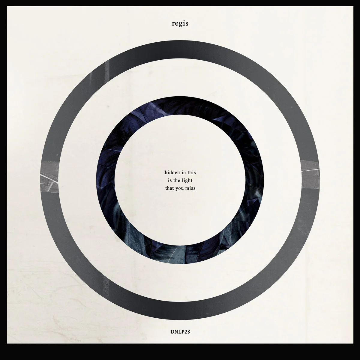 Regis - Hidden In This Is The Light That You Miss
