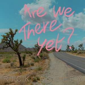 Rick Astley - Are We There Yet? (CD) - Image 2