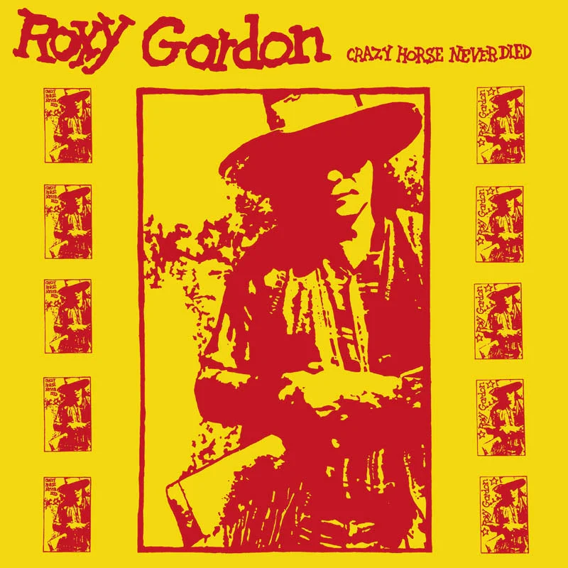 Roxy Gordon - Crazy Horse Never Died (LP) - Image 2