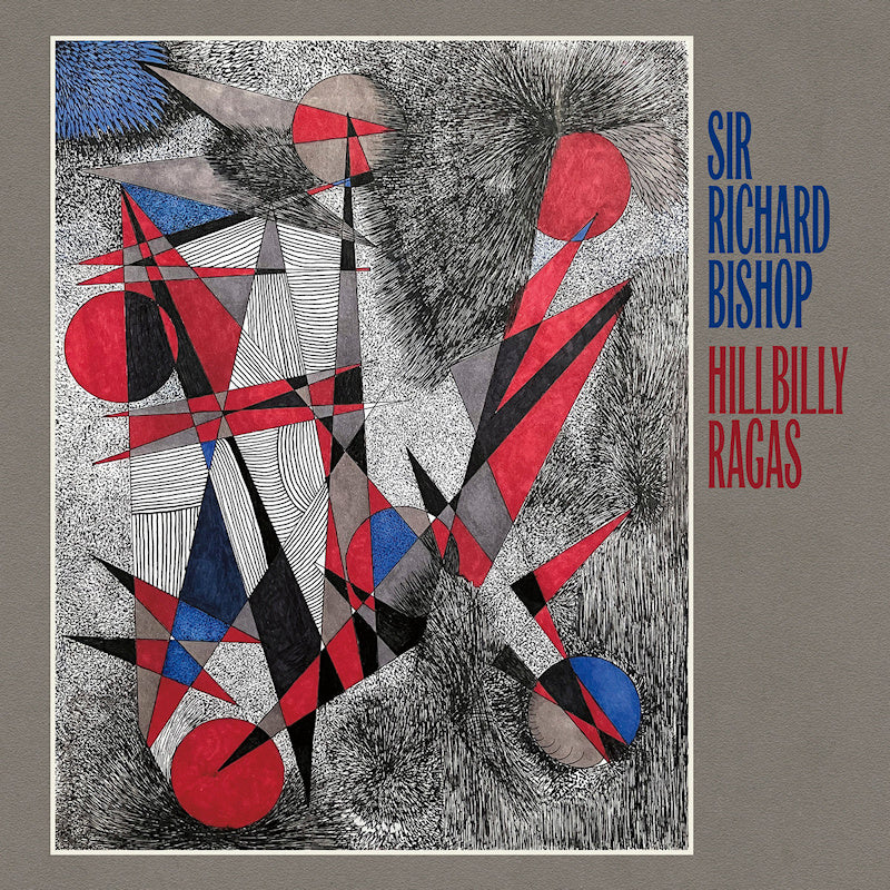 Sir Richard Bishop - Hillbilly Ragas (LP) - Image 3