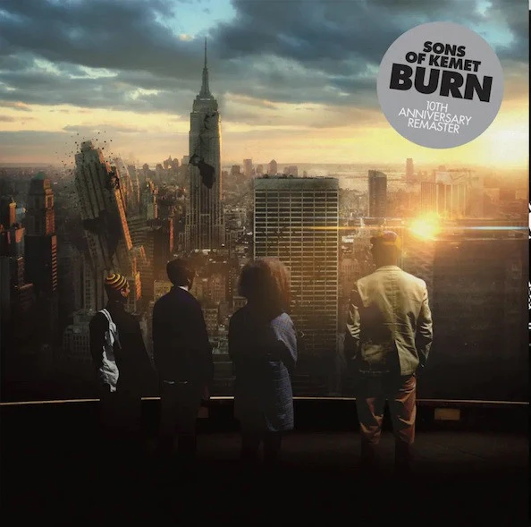 SONS OF KEMET - BURN (10TH ANNIVERSARY EDITION)