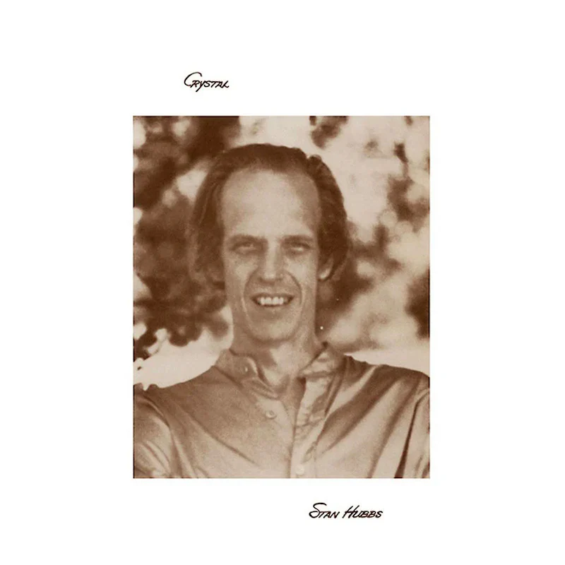 Stan Hubbs - Crystal (LP)