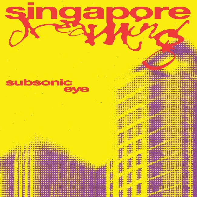 Subsonic Eye - Singapore Dreaming (Yellow Red Vinyl LP)