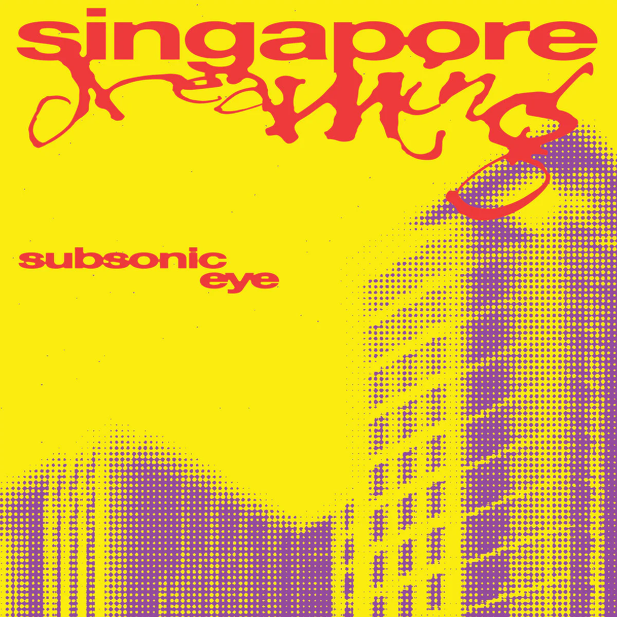 Subsonic Eye - Singapore Dreaming (Yellow Red Vinyl LP) - Image 2