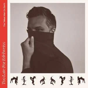 Tallest Man On Earth - Too Late For Edelweiss (CD) - Image 2