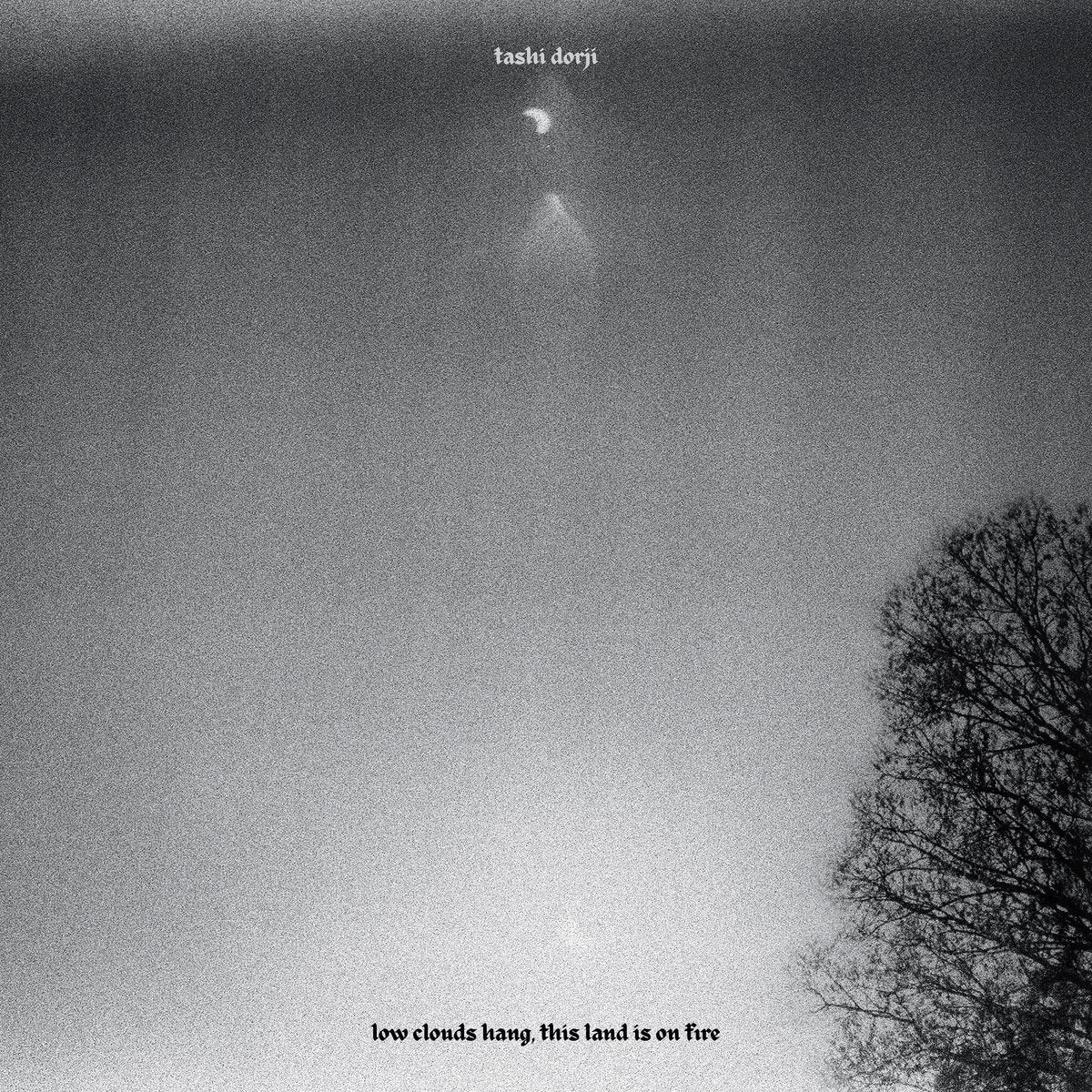 Tashi Dorji - low clouds hang, this land is on fire (LP) - Image 2