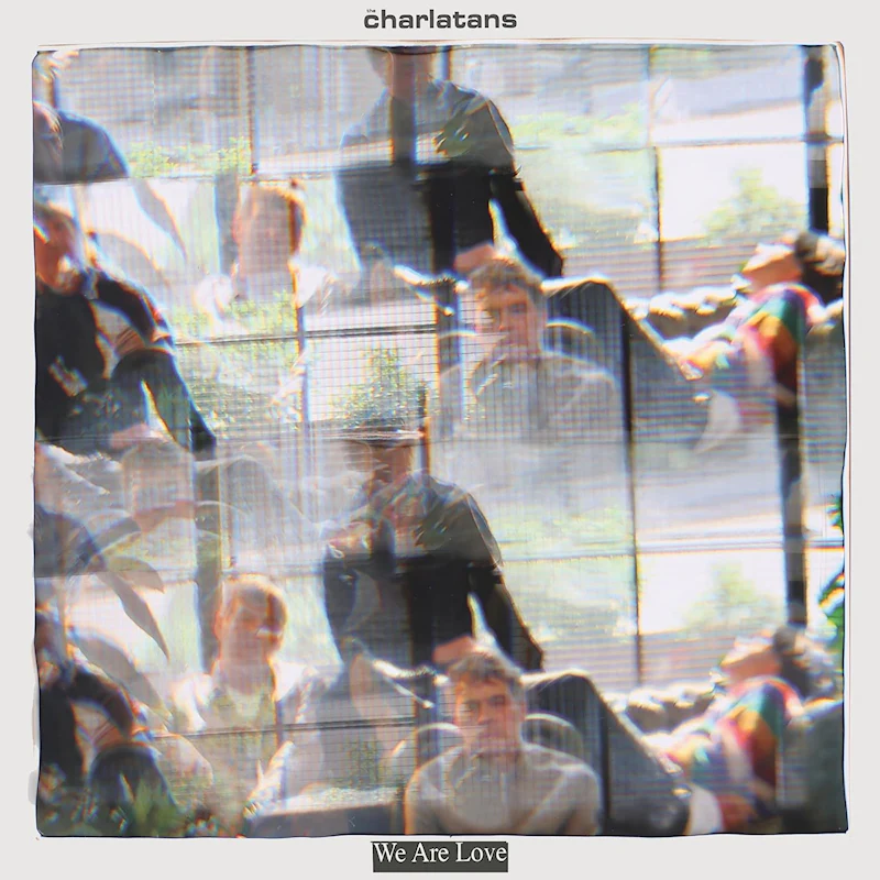 The Charlatans - We Are Love (LP)