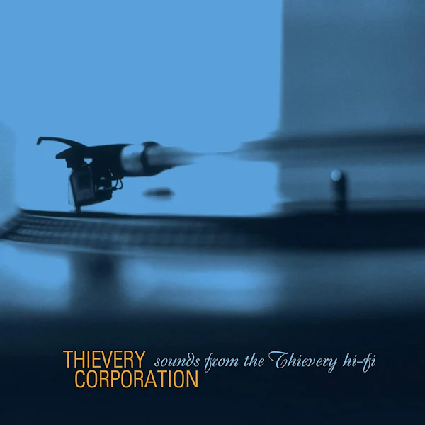 Thievery Corporation - Sounds From The Thievery Hi Fi (LP)