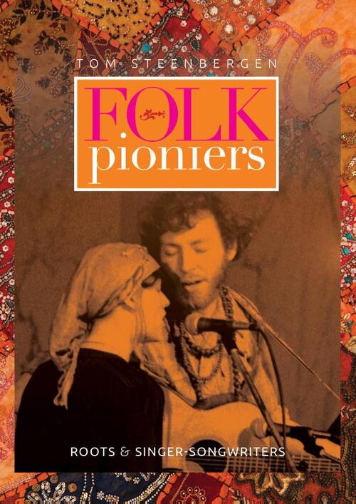 Tom Steenbergen - Folk Pioniers, Roots en Singer-songwriters (boek/drukwerk) - Image 2