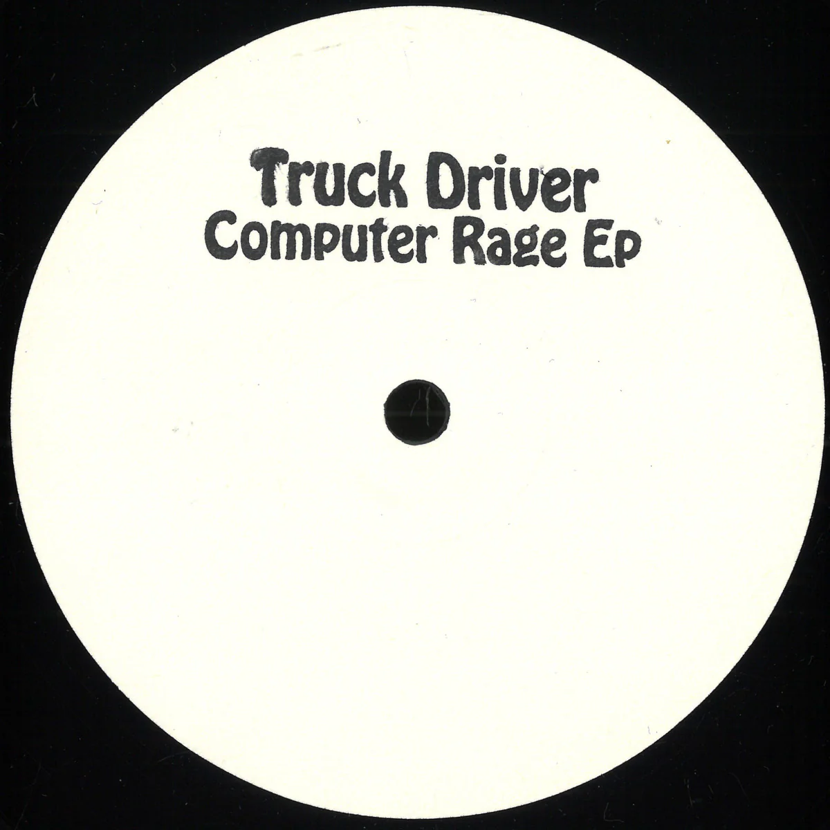 Truck Driver - Computer Rage EP (12")