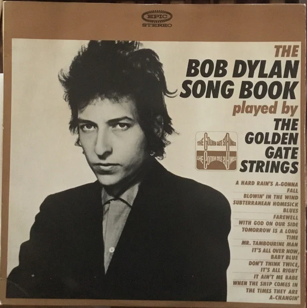USED - The Golden Gate Strings - The Bob Dylan Song Book