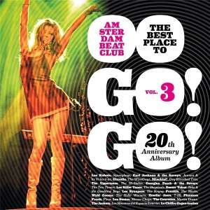 Various (Amsterdam Beatclub 20Th Anniversary - Best Place To Go! Go! 3 (The)