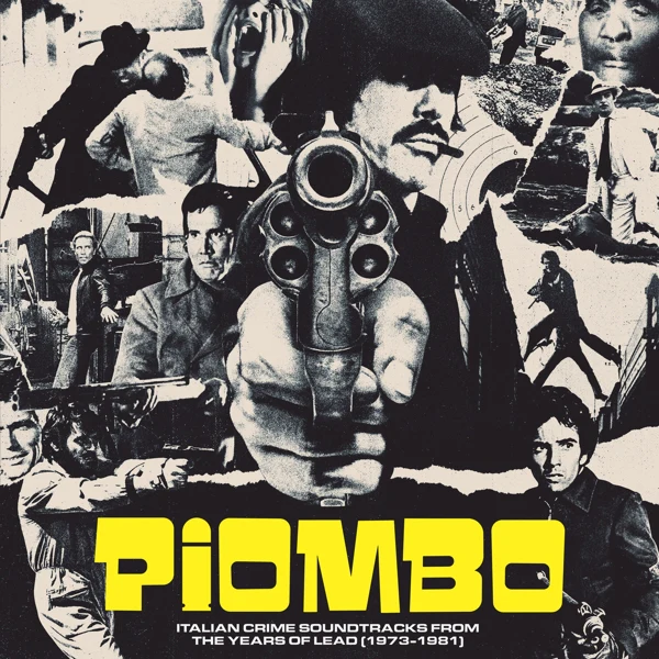 Various Artists - Piombo - Italian Crime Soundtracks From The Years