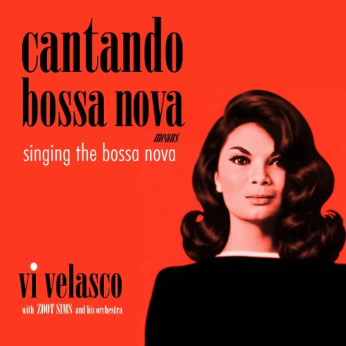 Vi Velasco & Zoot Simms And His Orchestra - Cantando Bossa Nova Means Singing The Bossa Nova (Red Vinyl LP) - Image 2
