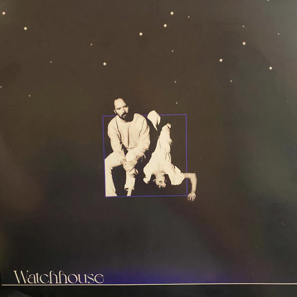 Watchhouse - Watchhouse