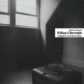 William S. Burroughs - Nothing Here Now But the Recordings (Transparent LP) - Image 2